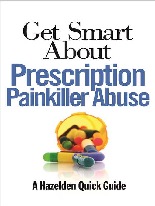 Title details for Get Smart About Prescription Painkiller Abuse by Anonymous - Available